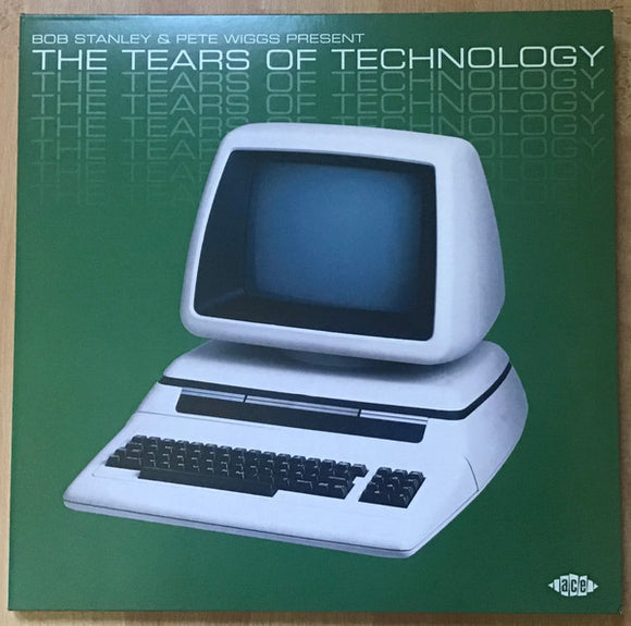 Various- The Tears of Technology, LP Vinyl, 2020 Ace Records Records XXQLP2 068,