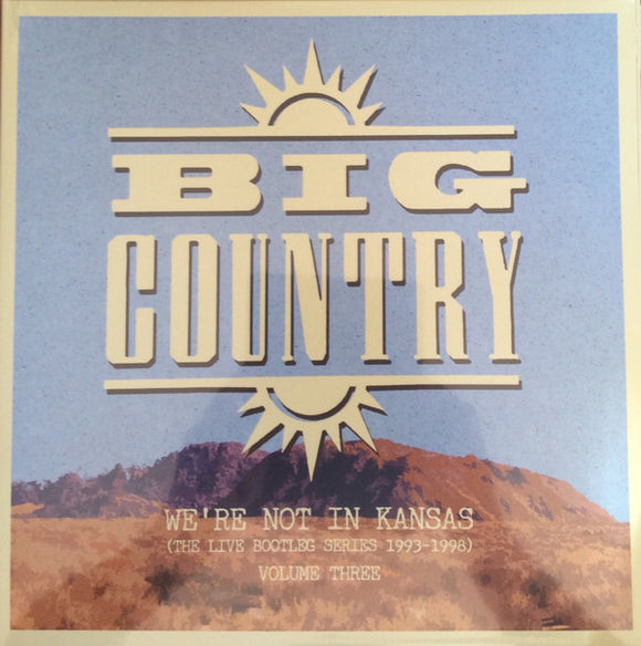 Big Country- we're not in kansas vol. three, LP Vinyl, 2017 Let Them Eat Vinyl/Cherry Red Records LETV 533 LP,