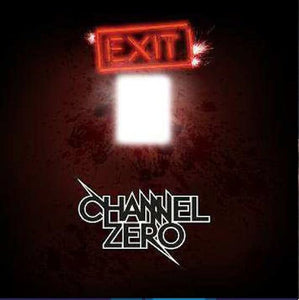 Channel Zero- exit humanity, LP Vinyl, 2017 CNR Music Records AL 30441-6,