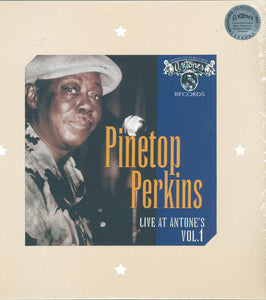 Pinetop Perkins- live at antones's vol. 1, LP Vinyl, 2015 Antones/New West Records 3060-1,