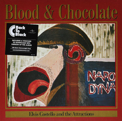 Elvis Costello and the Attractions- blood & chocolate, LP Vinyl, 2015 UMG Back to Black Records 473 310-9,