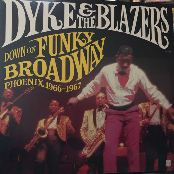 Dyke & the Blazers- down on funky broadway (phoenix 1966-67), LP Vinyl, 2021 Craft Records CR 00322,