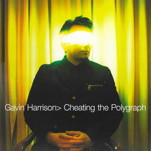 Gavin Harrison- cheating the polygraph, LP Vinyl, 2015 Kscope Records KSCOPE 876,