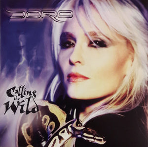 Doro- calling the wild, LP Vinyl, 2019 Rare Diamonds Productions/Roughtrade Records RDP 009-V,