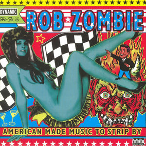 Rob Zombie- american made music to strip by, LP Vinyl, 2018 UMG Geffen Records 576 707-3,