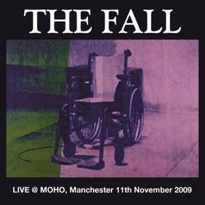 The Fall- live @ moho manchester 11th november 2009, LP Vinyl, 2020 Let Them Eat Vinyl Records LTEV 609 LP,