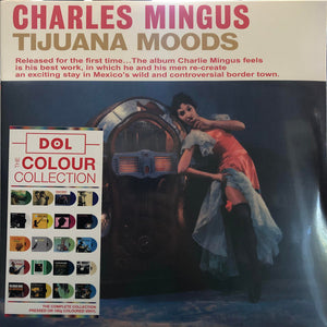 Charles Mingus- tijuana moods, LP Vinyl, 2020 DOL Records DOL790HB,