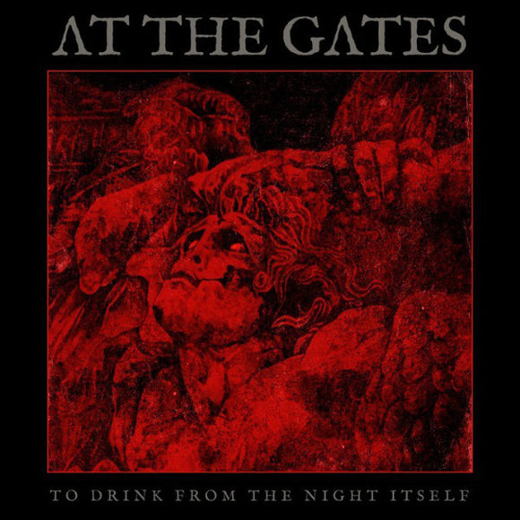 At the Gates- to drink from the night itself, LP Vinyl, 2018/19 Century Media Records 593 370-1,