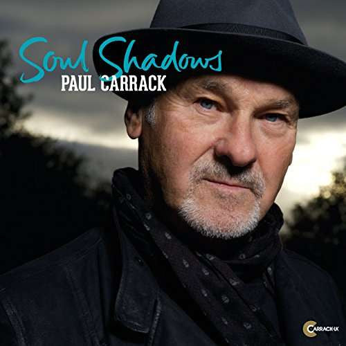 Paul Carrack- soul shadows, LP Vinyl, 2017 Carrack UK Records PCARLP 26,