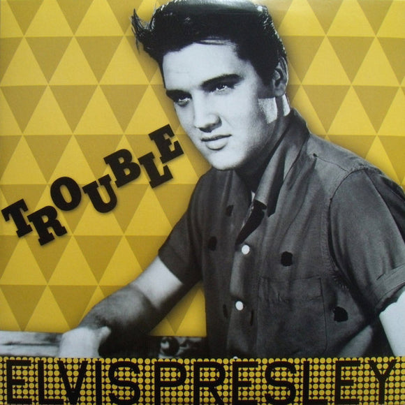 Elvis Presley- trouble, LP Vinyl, 2017 Dom Disques Records ELV 307,