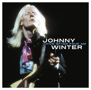 Johnny Winter- five after four am, LP Vinyl, 2019 Replay Records RRLP 5170,