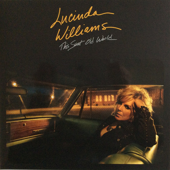 Lucinda Williams- this sweet old world, LP Vinyl, 2017 Thirty Tigers/Highway 20 Records H 2005-1,