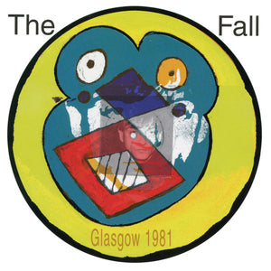 The Fall- glasgow 1981, LP Vinyl, 2020 Let Them Eat Vinyl Records LTEV 578 LP,