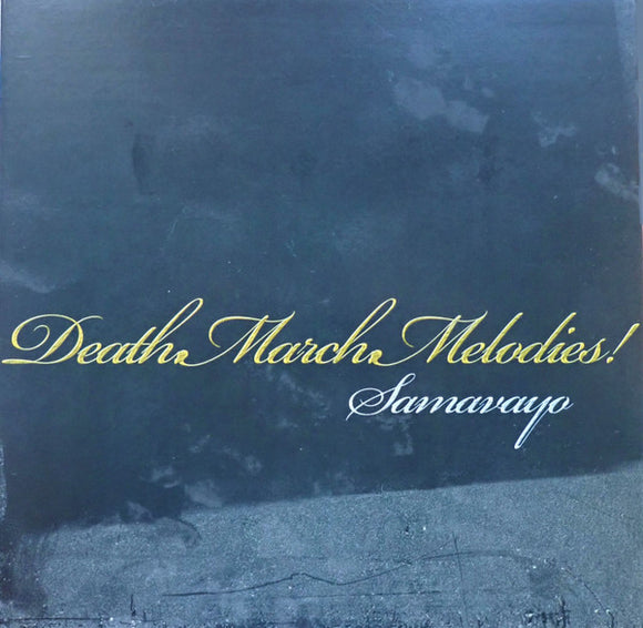 Samavayo- death march melodies, LP Vinyl, 2005 Nasoni Records NASON 1,