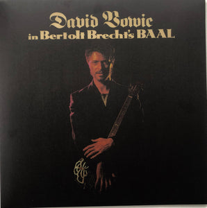 David Bowie- in berthold brecht's baal, LP Vinyl, 1989/2012 Regal Parlophone Records DBBAAL 2018,