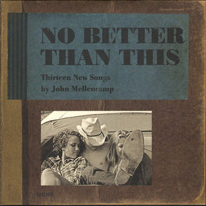 John Mellencamp- no better than this, LP Vinyl, 2010 Rounder Records 11661-3284-1,