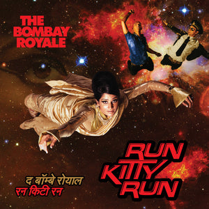 OST/Soundtracks (The Bombay Royale)- Run Kitty Run, LP Vinyl, 2017 Hopestreet Records HS 030,