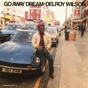 Delroy Wilson- go away dream, LP Vinyl, 2017 Pressure Sounds Records PSLP 95,