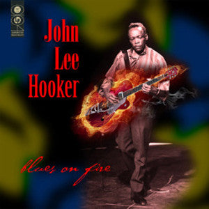 John Lee Hooker- blues on fire, LP Vinyl, 2009 Goldenlane/Cleopatra Records CLP 3479,
