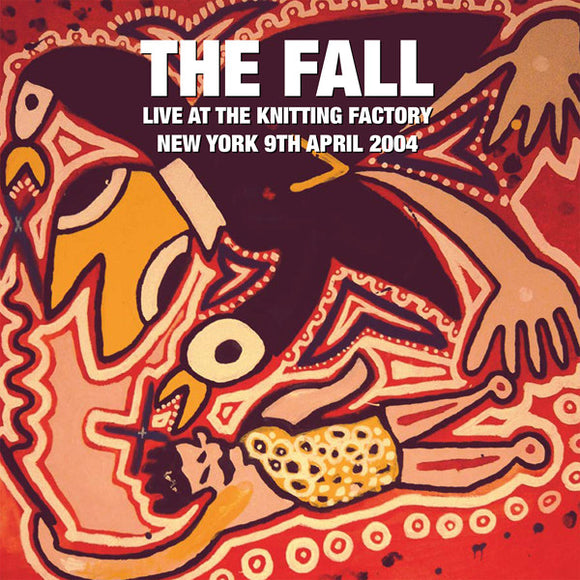 The Fall- live at the knitting factory n.y. 9th april 2004, LP Vinyl, 2020 Let Them Eat Vinyl Records LTEV 590 LP,