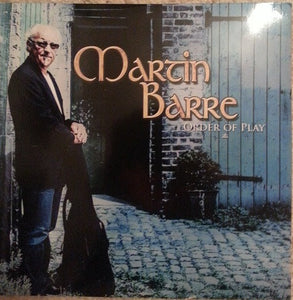 Martin Barre- order of play, LP Vinyl, 2014 Edifying Records EDFLP 002,
